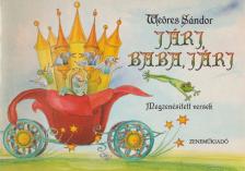 WEÖRES SÁNDOR - Járj, baba, járj! [antikvár]