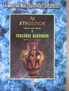Zászlós-Zsóka György - Toszkánai harangok [antikvár]