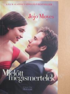 Jojo Moyes - Mielőtt megismertelek [antikvár]