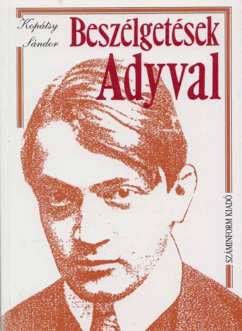 Kopátsy Sándor - Beszélgetések Adyval [antikvár]