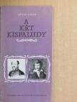 Lipták Gábor - A két Kisfaludy [antikvár]