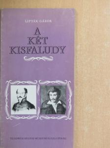 Lipták Gábor - A két Kisfaludy [antikvár]