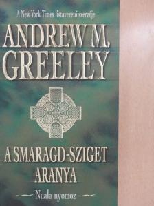 Andrew M. Greeley - A smaragd-sziget aranya [antikvár]