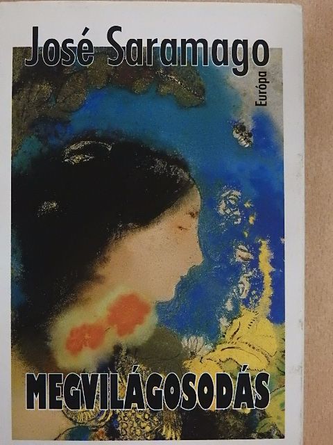 José Saramago - Megvilágosodás [antikvár]