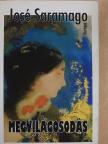 José Saramago - Megvilágosodás [antikvár]