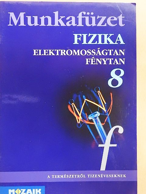 Dr. Bonifert Domonkosné - Fizika munkafüzet 8. [antikvár]