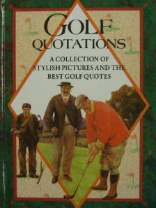 John Cunningham - Golf Quotations [antikvár]