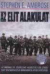 Stephen E. Ambrose - Az elit alakulat [antikvár]