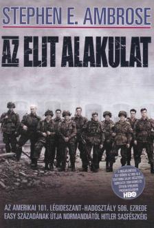 Stephen E. Ambrose - Az elit alakulat [antikvár]