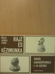Báron László - Rajz és kézimunka [antikvár]