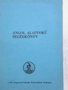 Angol alapfokú segédkönyv [antikvár]