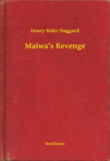 Rider Haggard Henry - Maiwa s Revenge [eKönyv: epub, mobi]