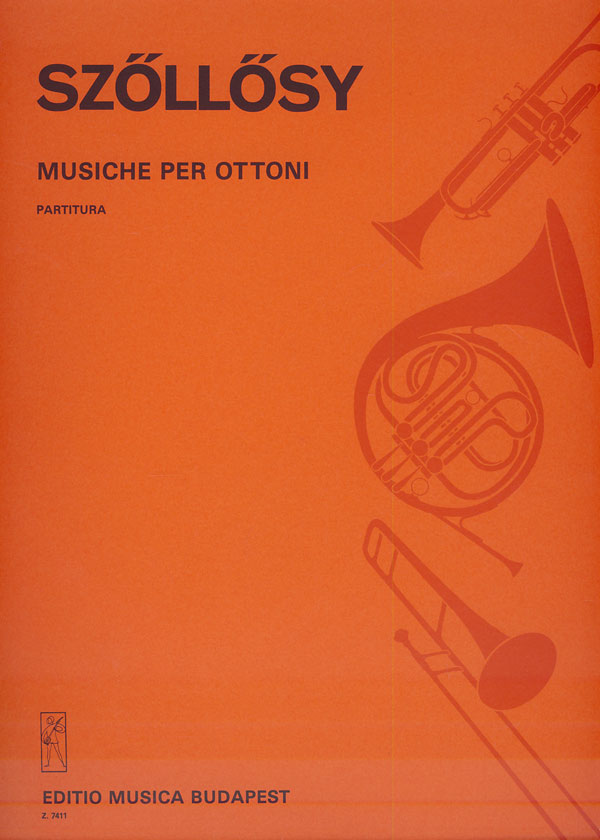 SZŐLLŐSY ANDRÁS - MUSICHE PER OTTONI,PARTITURA
