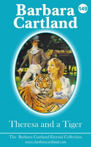 Barbara Cartland - Theresa And The Tiger [eKönyv: epub, mobi]