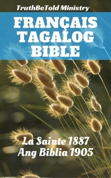 Jean Frederic Ostervald, Joern Andre Halseth, TruthBeTold Ministry - Bible Français Tagalog [eKönyv: epub, mobi]