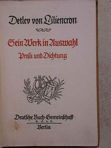 Detlev von Lilienchron - Sein Werk in Auswahl (gótbetűs) [antikvár]