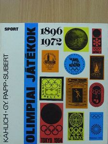 Gy. Papp László - Olimpiai játékok 1896-1972 [antikvár]