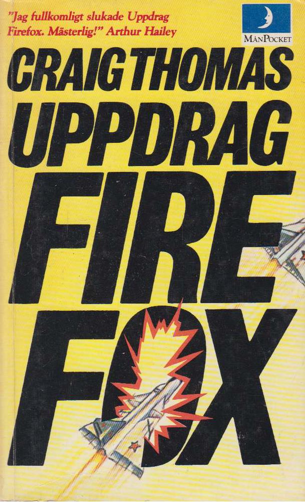 Uppdrag Firefox [antikvár]