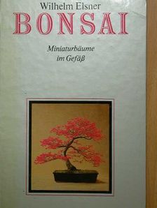 Wilhelm Elsner - Bonsai [antikvár]