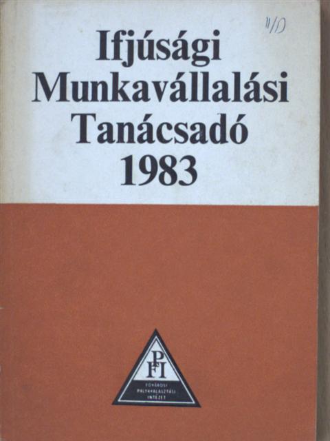 Ifjúsági Munkavállalási Tanácsadó 1983 [antikvár]