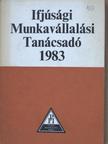 Ifjúsági Munkavállalási Tanácsadó 1983 [antikvár]