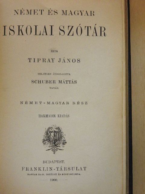 Tipray János - Német és magyar iskolai szótár I-II. [antikvár]