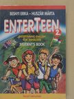 Besnyi Erika - Enterteen 2. - Student's Book/Workbook [antikvár]