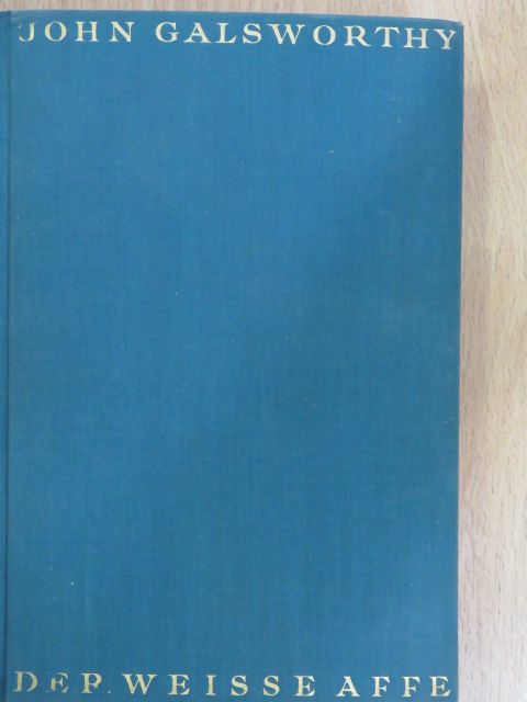 John Galsworthy - Der weisse Affe [antikvár]