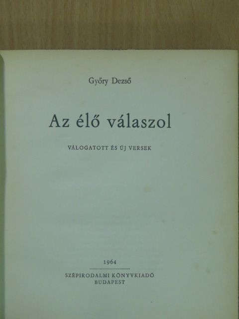 Győry Dezső - Az élő válaszol (dedikált példány) [antikvár]