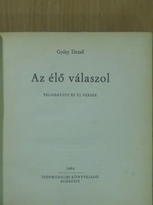 Győry Dezső - Az élő válaszol (dedikált példány) [antikvár]