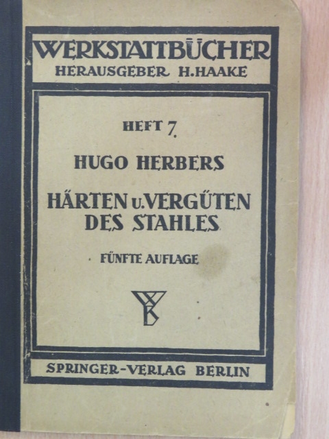Hugo Herbers - Härten und Vergüten des Stahles [antikvár]