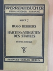 Hugo Herbers - Härten und Vergüten des Stahles [antikvár]