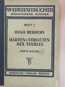 Hugo Herbers - Härten und Vergüten des Stahles [antikvár]