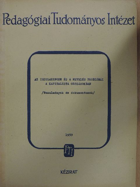 Az iskolareform és a nevelés problémái a kapitalista országokban [antikvár]