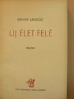 Esther Landolt - Új élet felé [antikvár]