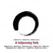 WEÖRES SÁNDOR, GRYLLUS DÁNIEL, SAMU, - A TELJESSÉG FELÉ CD