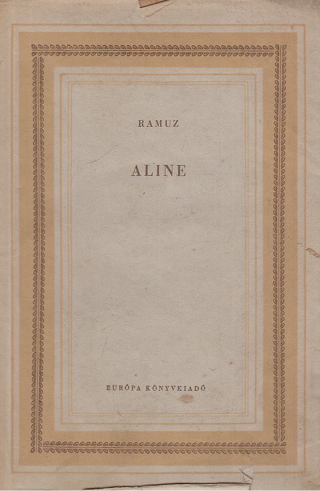 Ramuz, Charles-Ferdinand - Aline [antikvár]
