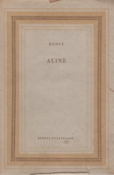 Ramuz, Charles-Ferdinand - Aline [antikvár]