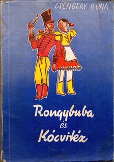 Csengery Ilona - Rongybuba és Kócvitéz [antikvár]