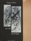 Varga Gábor - Az Úr kutyája [antikvár]