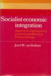 Jozef M. van Brabant - Socialist Economic Integration [antikvár]