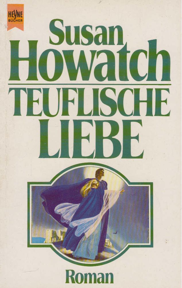 Susan Howatch - Teuflische Liebe [antikvár]