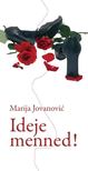 JOVANOVIC, MARIJA - Ideje menned! [antikvár]
