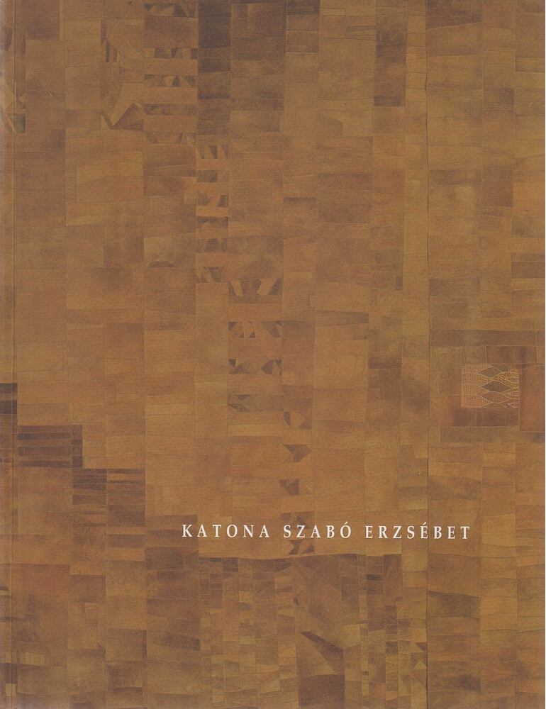 KATONA SZABÓ ERZSÉBET - Katona Szabó Erzsébet [antikvár]