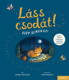 Rachel Williams - Láss csodát! Szép álmokat!