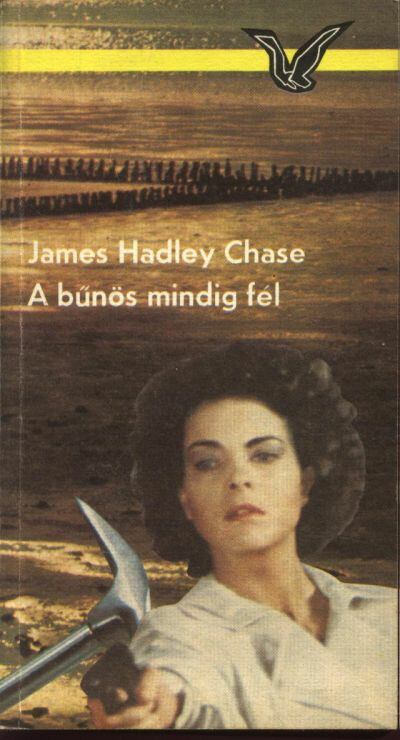 James Hadley Chase - A bűnös mindig fél [antikvár]