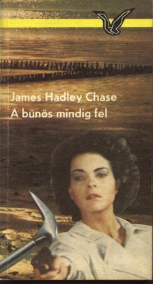 James Hadley Chase - A bűnös mindig fél [antikvár]