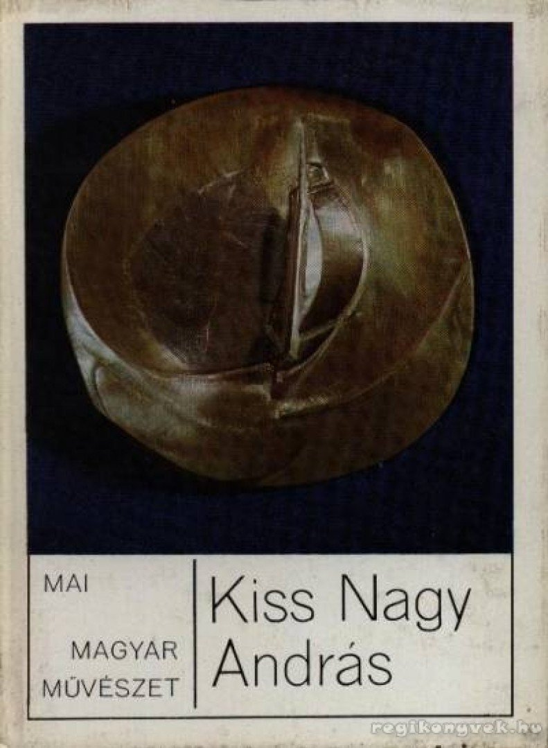 NAGY ILDIKÓ - Kiss Nagy András [antikvár]