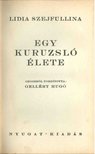 Szejfullina, Lidia - Egy kuruzsló élete [antikvár]