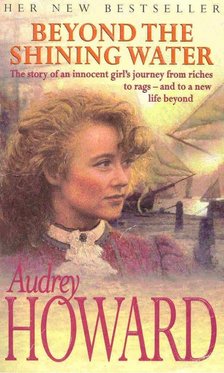 Howard, Audrey - Beyond the Shining Water [antikvár]